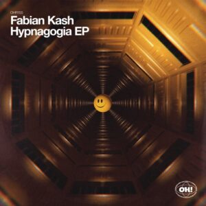 Fabian Kash - Hypnagogia EP [OHR155]