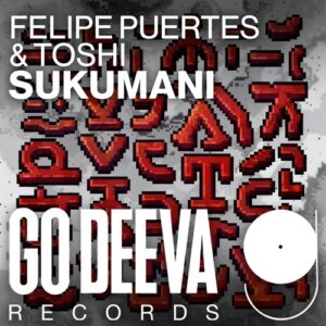 Felipe Puertes & Toshi - Sukumani [GDV2531]
