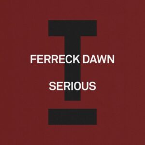 Ferreck Dawn - Serious [TOOL138901Z]
