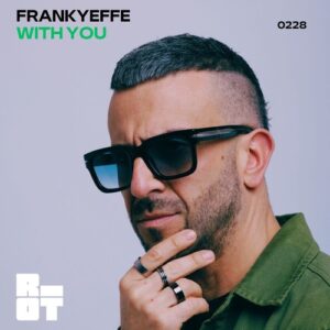 Frankyeffe - With You [RIOT228]