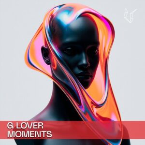 G-lover - Moments [UTR172]