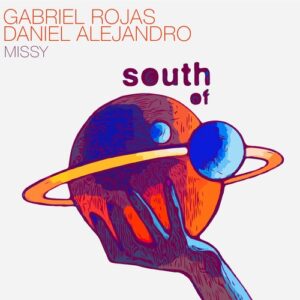 Gabriel Rojas, Daniel Alejandro - Missy [SOS125]