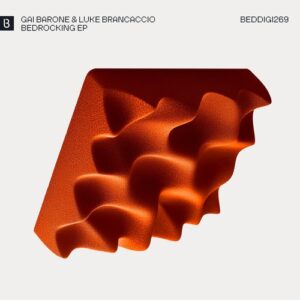 Gai Barone & Luke Brancaccio - Bedrocking [BEDDIGI269]