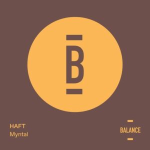 HAFT - Myntal - EP [BALANCE067EP]