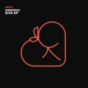 Hassio (COL), Carlos Arresa - DIVA EP [DXR013]