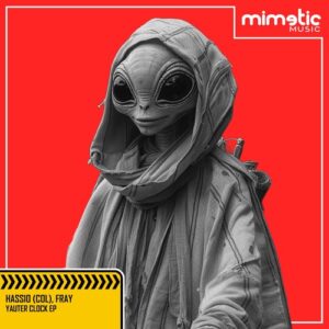 Hassio (COL), Fray - Yauter Clock EP [MM116]