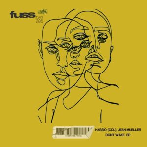Hassio (COL), Jean Mueller - Dont Wake EP [FUSS59]