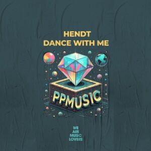 Hendt - Dance With Me [PPM2519]