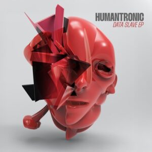 Humantronic - Data Slave EP [HHBER129]