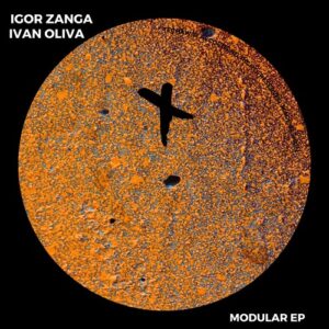Ivan Oliva, Igor Zanga - Modular EP [TEC327]