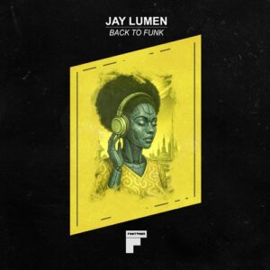 Jay Lumen - Back to Funk [FW048]