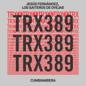 Jesus Fernandez, Los Gaiteros de Ovejas - Cumbiambera [TRX38901Z]