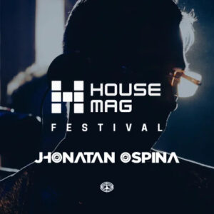 Jhonatan Ospina Housemag Festival My Set Chart