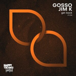 Jim K, GOSSO - Get Back [HTL108]