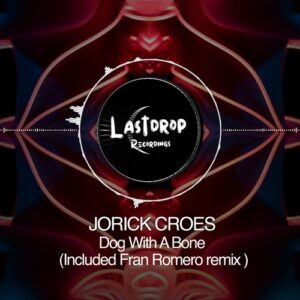 Jorick Croes - Dog With A Bone (with Fran Romero Remix) [LD84]