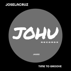 Joselacruz - TIME TO GROOVE [CAT1471272]