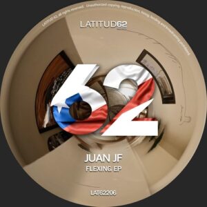 Juan JF - Flexing EP [LAT62206D]