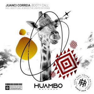 Juanci Correia - Booty Call [HUAM717]