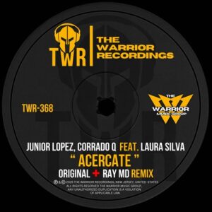 Junior Lopez, Laura Silva, Corrado Q - Acercate [TWR368]