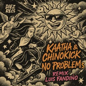 Kaatha, Chinokick - NO PROBLEMS [10DR003]