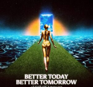 Kasablanca - Better Today Better Tomorrow