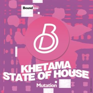 Khetama, State Of House - Mutation [BL055]
