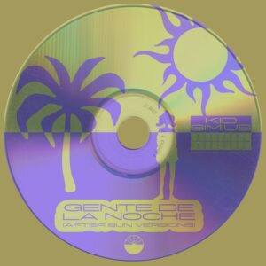 Kid Simius - Gente de la Noche (After Sun Versions) [PERMVAC358-3]