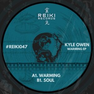 Kyle Owen - Warming EP [REIKI047]