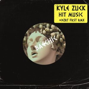 Kyle Zuck - Hit Music [BAC018]