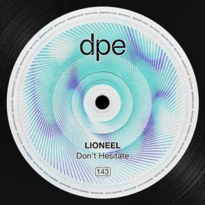 LIONEEL - Don't Hesitate [DP393]