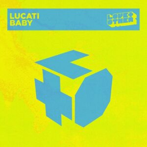 LUCATI - Baby [LOVE22301Z]