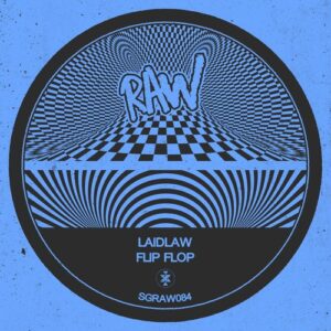 Laidlaw - Flip Flop [SGRAW084]
