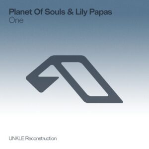 Lily Papas & Planet Of Souls - One (UNKLE Reconstruction) [ANJCH024RBD2]