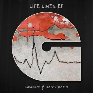 Lonely, Boss Doms - Life Lines EP [GM006]