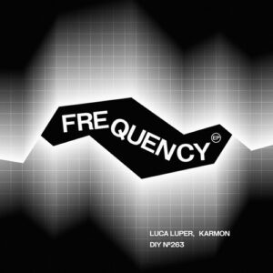 Luca Luper, Karmon - Frequency EP [DIYNAMIC263]