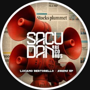 Luciano Bertorello - Sirens EP [SR307D]