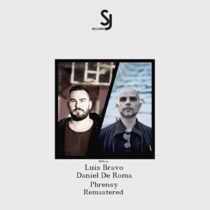Luis Bravo, Daniel De Roma - Phrensy (Remastered) [SJRS0257]