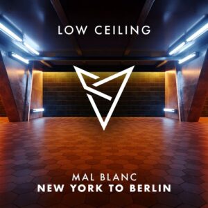 Mal Blanc - NEW YORK TO BERLIN [LOWC292]