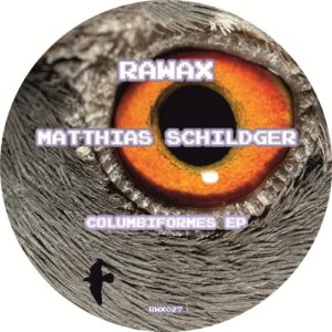 Matthias Schildger - Columbiformes EP [RWX027B]