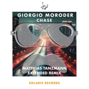 Matthias Tanzmann, Giorgio Moroder - Chase (Matthias Tanzmann Remix Extended) [SOL145]