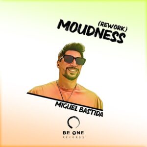 Miguel Bastida - Moudness (Rework) [BAS005]