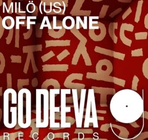 Milö (US) - Off Alone [GDV2530]