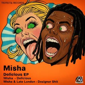 Misha (US), Late London - Delicious [TR005]