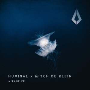 Mitch De Klein & Huminal - Mirage [PF0232BP]