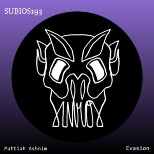 Muttiah Ashnim - Evasion [SUBIOS193]