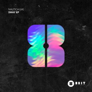 Nautica (UK) - Sway EP [8BIT234]
