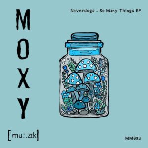 Neverdogs - So Many Things EP [MM093]