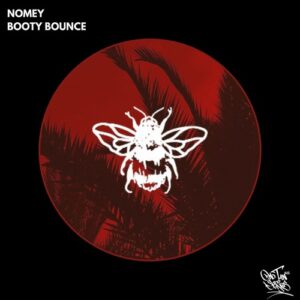 Nomey - Booty Bounce [NTS010]
