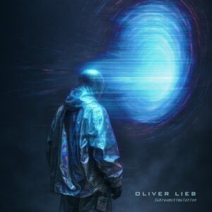 Oliver Lieb - Subraumstimulation (Remastered) [2892X]
