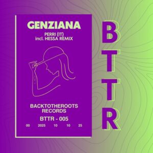 Perri (it) - GENZIANA (incl. Hessa Remix) [BTTR005]